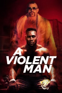 A Violent Man (2017) Hindi Dubbed