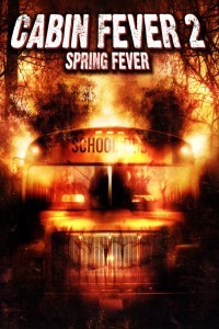 Cabin Fever 2 Spring Fever (2009) Hindi Dubbed