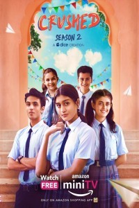 Crushed (2022) Season 2 Hindi Web Series