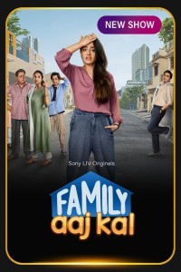 Family Aaj Kal (2024) Season 1 Hindi Web Series