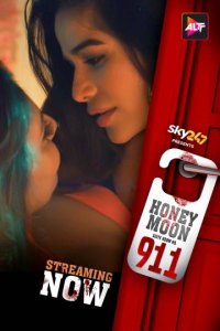 Honeymoon Suite Room No 911 (2023) Seaon 1 AltBalaji Hindi Web Series