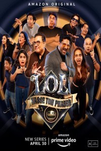 LOL Hasse Toh Phasse (2021) Web Series
