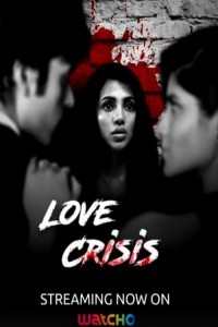 Love Crisis (2020) Web Series