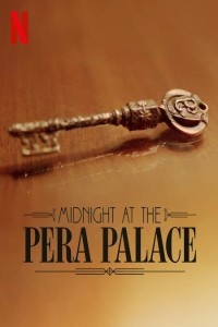 Midnight at the Pera Palace (2022) Web Series