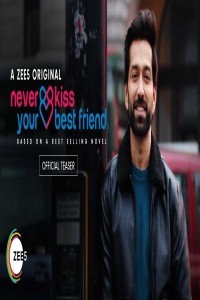 Never Kiss Your Best Friend (2020) Web Series