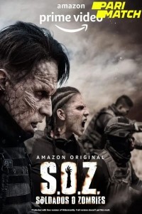 SOZ Soldados o Zombies (2021) Web Series