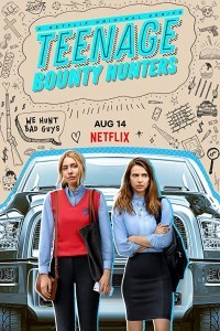 Teenage Bounty Hunters (2020) Web Series