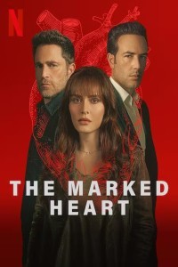 The Marked Heart (2023) Season 2 Web Series