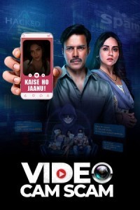 VideoCam Scam (2024) Season 1 Hindi Web Series